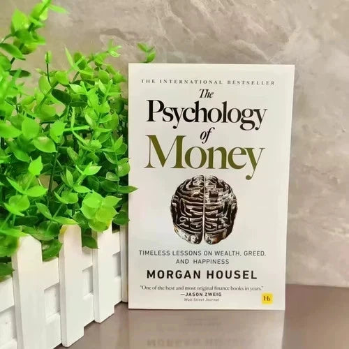 The Psychology of Money: Timeless Lessons on Wealth, Greed, and Happiness Finance